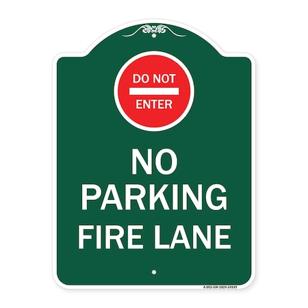 Do Not Enter No Parking Fire Lane With Graphic, Green & White Aluminum Architectural Sign